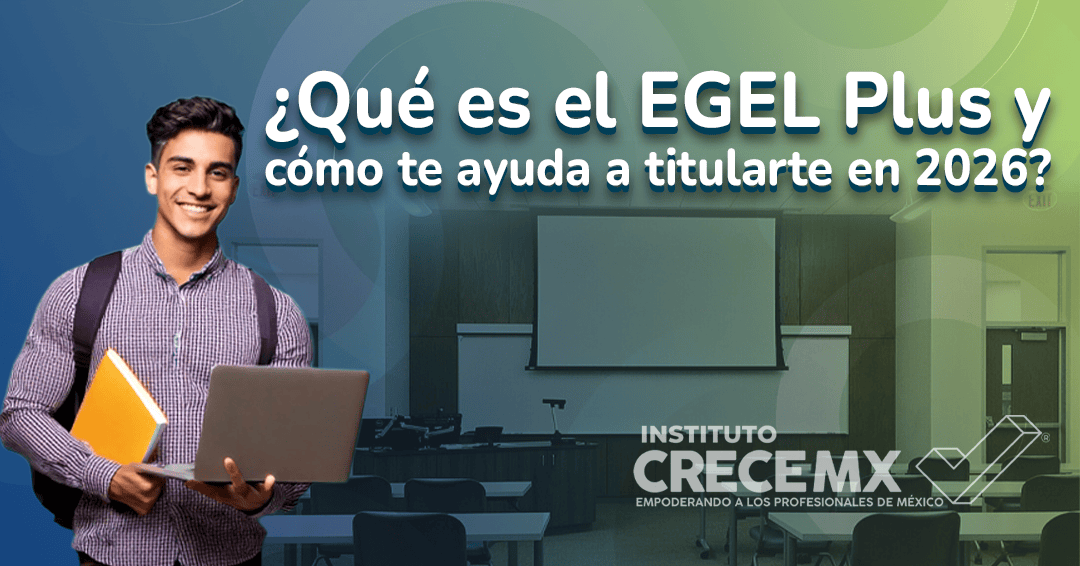 ¿Qué es el EGEL Plus?